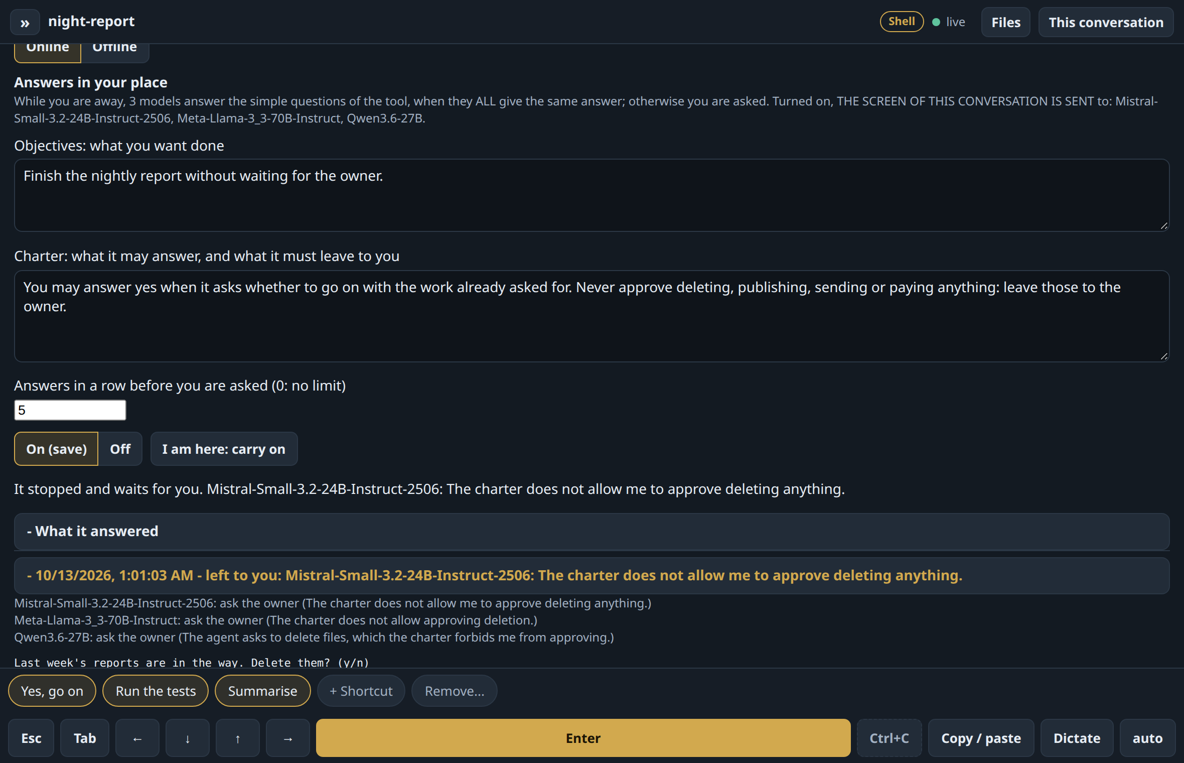 The conversation says it stopped and waits for its owner, with the reason; the log shows each model asking for the owner.