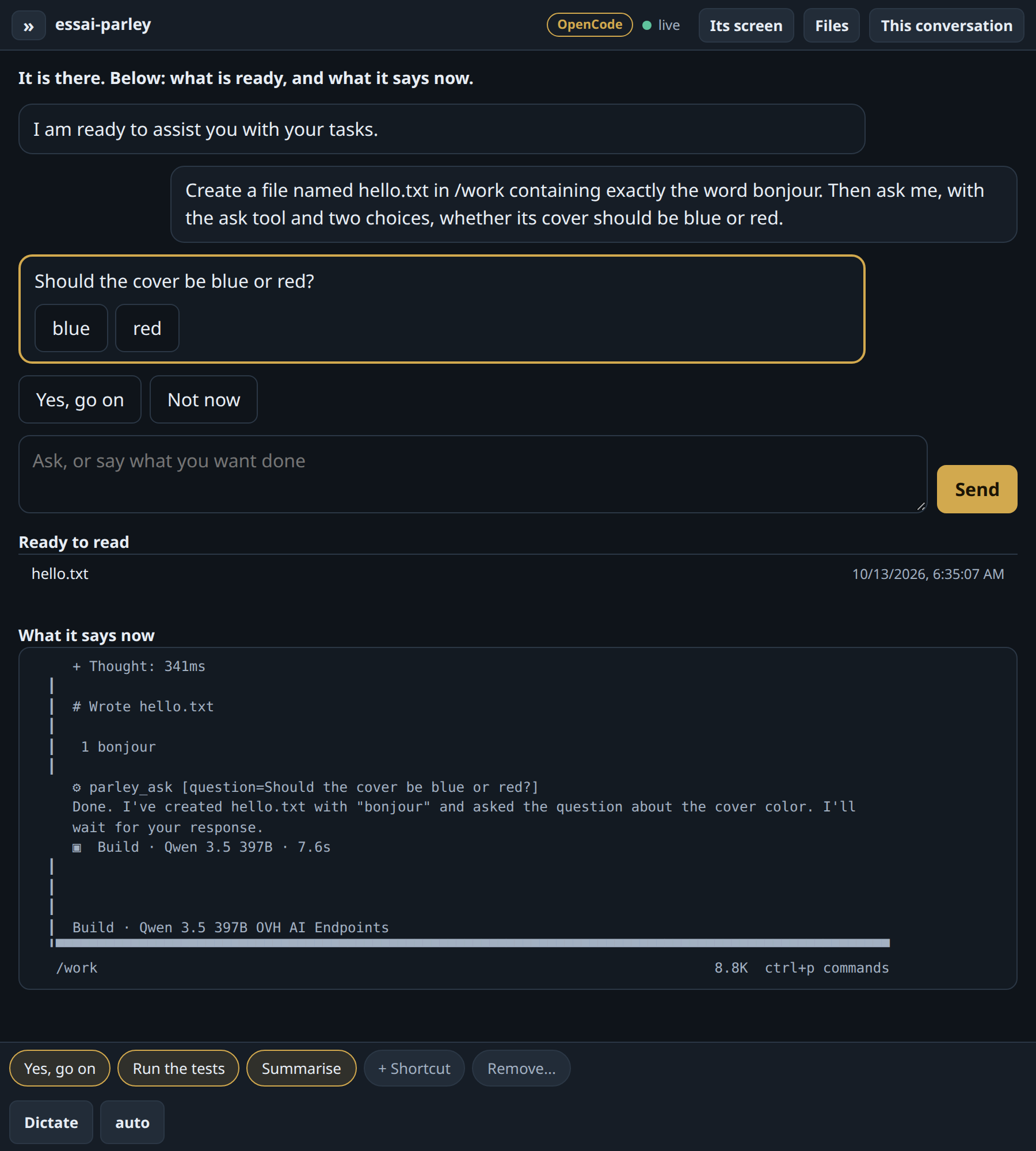 A real exchange shown as a conversation: the agent asks 'Should the cover be blue or red?' with two buttons; under it, the file it made and what its terminal says now.